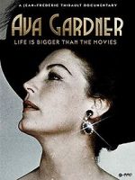 Watch Ava Gardner: Life is Bigger Than Movies Viooz