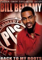 Watch Bill Bellamy: Back to My Roots (TV Special 2005) Viooz