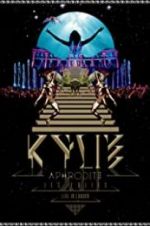 Watch Kylie - Aphrodite: Les Folies Tour 2011 Viooz