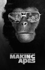 Watch Making Apes: The Artists Who Changed Film Viooz