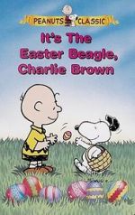 Watch It\'s the Easter Beagle, Charlie Brown! Viooz