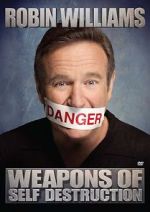 Watch Robin Williams: Weapons of Self Destruction Viooz