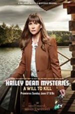 Watch Hailey Dean Mystery: A Will to Kill Viooz