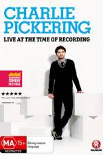 Watch Charlie Pickering Live At The Time Of Recording Viooz