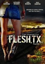 Watch Flesh, TX Viooz