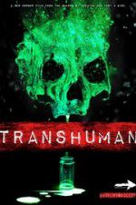 Watch Transhuman Viooz