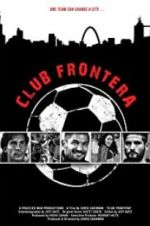 Watch Club Frontera Viooz