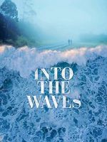 Watch Into the Waves Viooz