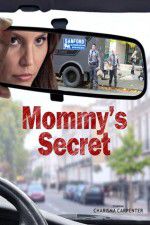 Watch Mommy\'s Secret Viooz