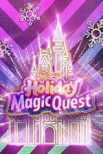 Watch Disney\'s Holiday Magic Quest (TV Special 2021) Viooz
