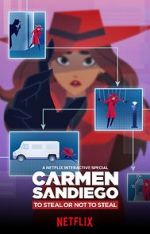 Watch Carmen Sandiego: To Steal or Not to Steal Viooz