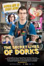 Watch The Secret Lives of Dorks Viooz