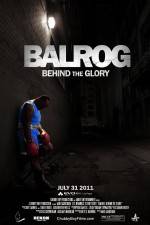 Watch Balrog Behind the Glory Viooz