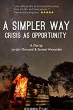 Watch A Simpler Way: Crisis as Opportunity Viooz