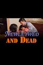 Watch Newlywed and Dead Viooz