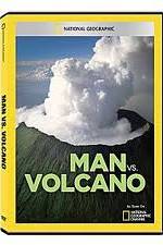 Watch National Geographic: Man vs. Volcano Viooz
