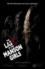 Watch The Last of the Manson Girls Viooz