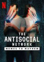 Watch The Antisocial Network: Memes to Mayhem Viooz