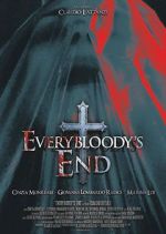 Watch Everybloody\'s End Viooz