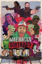 Watch American Dirtbags Viooz