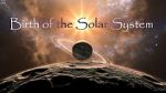 Watch Birth of the Solar System Viooz