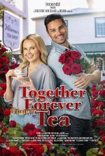 Watch Together Forever Tea Viooz