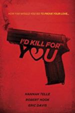 Watch I\'d Kill for You Viooz