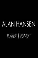 Watch Alan Hansen: Player and Pundit Viooz