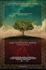 Watch One Thousand Ropes Viooz
