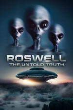 Watch Roswell: The Truth Exposed Online Viooz