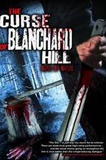 Watch The Curse of Blanchard Hill Viooz