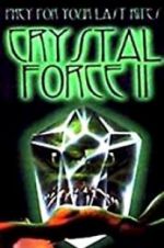 Watch Crystal Force 2: Dark Angel Viooz