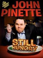 Watch John Pinette: Still Hungry Viooz