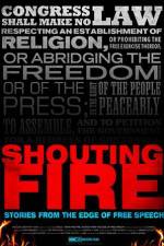 Watch Shouting Fire Stories from the Edge of Free Speech Viooz