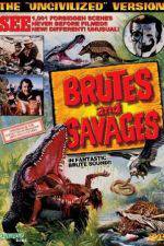 Watch Brutes and Savages Viooz