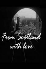 Watch From Scotland with Love Viooz