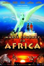Watch Magic Journey to Africa Viooz