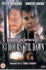Watch 83 Hours \'Til Dawn Viooz