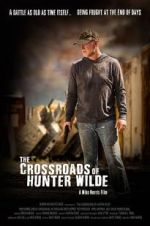 Watch The Crossroads of Hunter Wilde Viooz