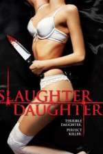 Watch Slaughter Daughter Viooz