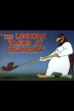Watch The Leghorn Blows at Midnight (Short 1950) Viooz