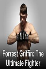 Watch Forrest Griffin: The Ultimate Fighter Viooz