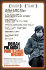 Watch Roman Polanski: Wanted and Desired Viooz
