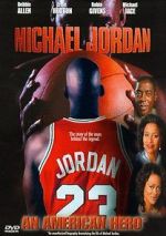 Watch Michael Jordan: An American Hero Viooz