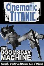 Watch Cinematic Titanic Doomsday Machine Viooz