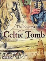 Watch The Enigma of the Celtic Tomb Viooz
