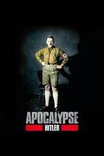 Watch Apocalypse The Rise of Hitler Viooz