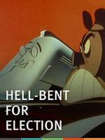 Watch Hell-Bent for Election (Short 1944) Viooz