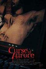 Watch Curse of Aurore Viooz