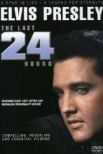 Watch Elvis The Last 24 Hours Viooz